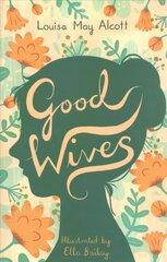 Good Wives hind ja info | Noortekirjandus | kaup24.ee