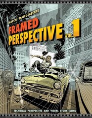 Framed Perspective Vol. 1: Technical Perspective and Visual Storytelling hind ja info | Kunstiraamatud | kaup24.ee