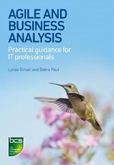 Agile and Business Analysis: Practical guidance for IT professionals hind ja info | Majandusalased raamatud | kaup24.ee