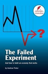 Failed Experiment: And How to Build an Economy That Works цена и информация | Книги по экономике | kaup24.ee