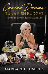 Caviar Dreams, Tuna Fish Budget: How to Survive in Business and Life hind ja info | Elulooraamatud, biograafiad, memuaarid | kaup24.ee