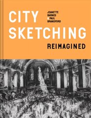 City Sketching Reimagined: Ideas, exercises, inspiration цена и информация | Книги об искусстве | kaup24.ee