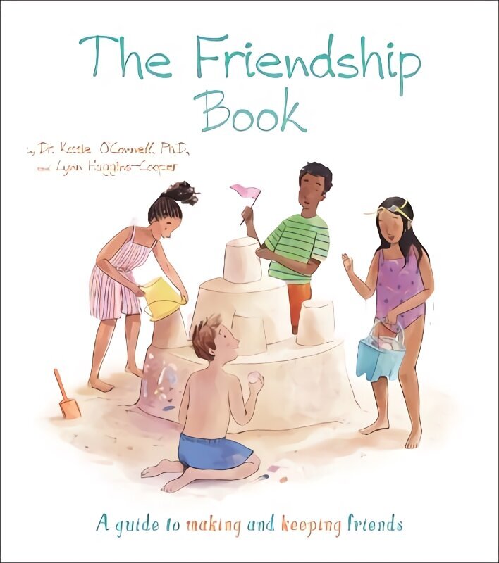 Friendship Book: A Guide to Making and Keeping Friends hind ja info | Noortekirjandus | kaup24.ee