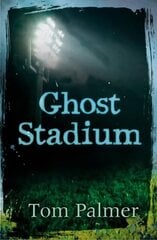 Ghost Stadium hind ja info | Noortekirjandus | kaup24.ee