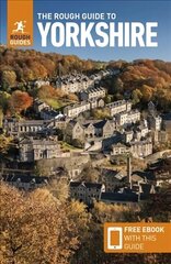 Rough Guide to Yorkshire (Travel Guide with Free eBook) 4th Revised edition цена и информация | Путеводители, путешествия | kaup24.ee