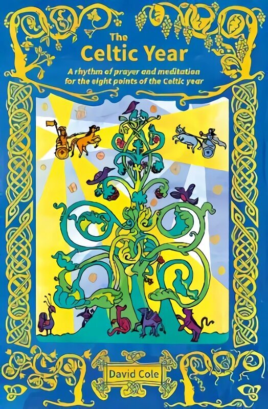 Celtic Year: A rhythm of prayer and meditation for the eight points of the Celtic year hind ja info | Usukirjandus, religioossed raamatud | kaup24.ee