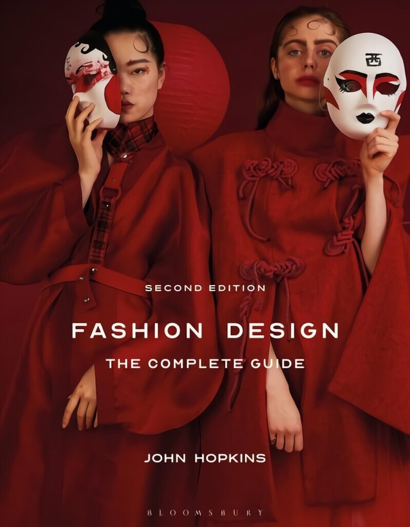 Fashion Design: The Complete Guide 2nd edition цена и информация | Kunstiraamatud | kaup24.ee