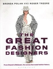 Great Fashion Designers: From Chanel to McQueen, the names that made fashion history 2nd edition hind ja info | Kunstiraamatud | kaup24.ee