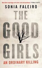 Good Girls: An Ordinary Killing цена и информация | Биографии, автобиогафии, мемуары | kaup24.ee