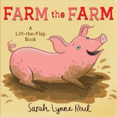 Farm the Farm: A Lift-the-Flap Book hind ja info | Väikelaste raamatud | kaup24.ee