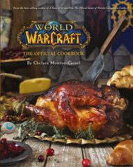 World of Warcraft the Official Cookbook цена и информация | Книги рецептов | kaup24.ee