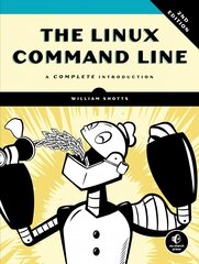 Linux Command Line, 2nd Edition: A Complete Introduction hind ja info | Majandusalased raamatud | kaup24.ee