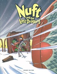 Nuft And The Last Dragons Volume 2: By Balloon to the North Pole hind ja info | Noortekirjandus | kaup24.ee