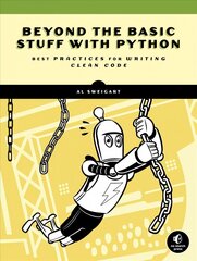 Beyond The Basic Stuff With Python: Best Practices for Writing Clean Code цена и информация | Развивающие книги | kaup24.ee