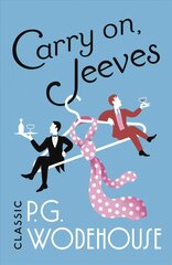 Carry On, Jeeves: (Jeeves & Wooster) цена и информация | Фантастика, фэнтези | kaup24.ee