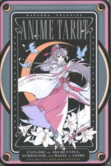 Anime Tarot: Explore the Archetypes, Symbolism, and Magic in Anime цена и информация | Эзотерика | kaup24.ee