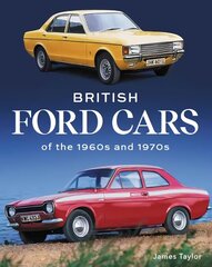 British Ford Cars of the 1960s and 1970s цена и информация | Путеводители, путешествия | kaup24.ee