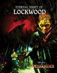 Eternal Night of Lockwood: Adventure for ZWEIHANDER RPG hind ja info | Fantaasia, müstika | kaup24.ee