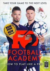 F2: Football Academy: Take Your Game to the Next Level (Skills Book 2) hind ja info | Tervislik eluviis ja toitumine | kaup24.ee