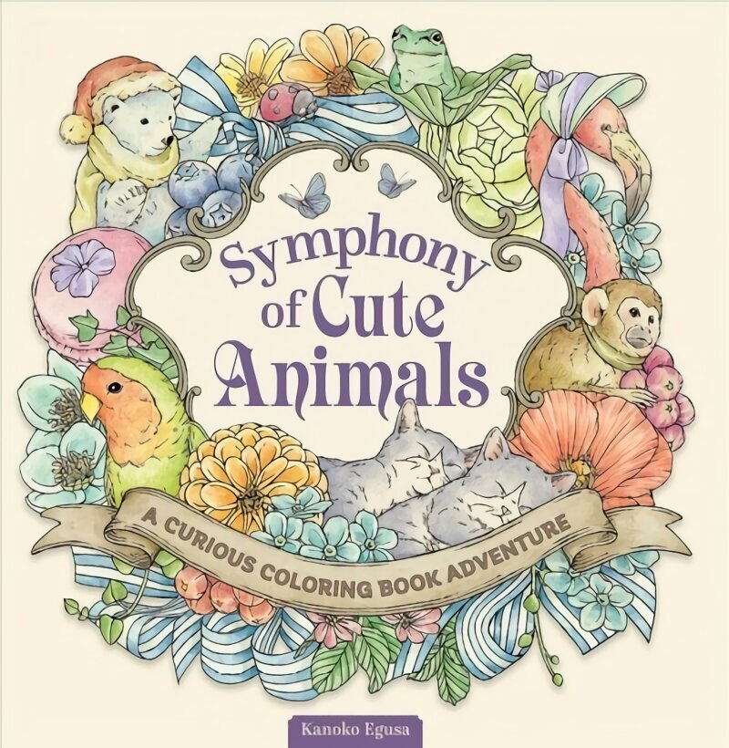 Symphony of Cute Animals: A Curious Coloring Book Adventure цена и информация | Tervislik eluviis ja toitumine | kaup24.ee