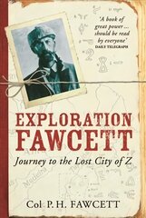 Exploration Fawcett: Journey to the Lost City of Z hind ja info | Reisiraamatud, reisijuhid | kaup24.ee