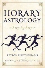 Horary Astrology Step by Step цена и информация | Самоучители | kaup24.ee