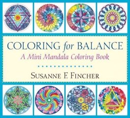 Coloring for Balance: A Mini Mandala Coloring Book цена и информация | Книги о питании и здоровом образе жизни | kaup24.ee