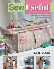 Sew Useful: 23 Simple Storage Solutions to Sew for the Home hind ja info | Kunstiraamatud | kaup24.ee