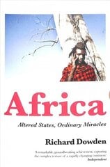 Africa: Altered States, Ordinary Miracles цена и информация | Исторические книги | kaup24.ee