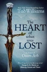 Heart of What Was Lost: A Novel of Osten Ard цена и информация | Фантастика, фэнтези | kaup24.ee