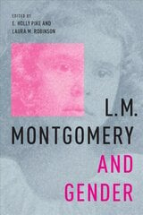 L.M. Montgomery and Gender цена и информация | Исторические книги | kaup24.ee