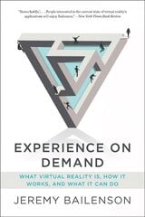 Experience on Demand: What Virtual Reality Is, How It Works, and What It Can Do hind ja info | Ühiskonnateemalised raamatud | kaup24.ee