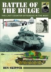 Battle of the Bulge: A Guide to Modelling the Battle цена и информация | Исторические книги | kaup24.ee