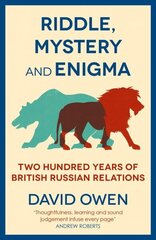 Riddle, Mystery, and Enigma: Two Hundred Years of British-Russian Relations hind ja info | Ajalooraamatud | kaup24.ee