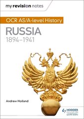 My Revision Notes: OCR AS/A-level History: Russia 1894-1941 цена и информация | Исторические книги | kaup24.ee