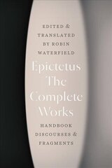 Complete Works: Handbook, Discourses, and Fragments цена и информация | Исторические книги | kaup24.ee