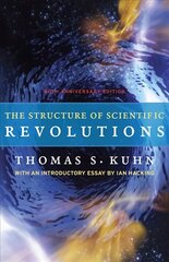 Structure of Scientific Revolutions: 50th Anniversary Edition 4th Revised edition цена и информация | Книги по экономике | kaup24.ee