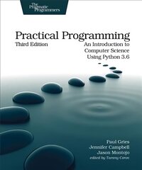 Practical Programming, 3e: An Introduction to Computer Science Using Python 3.6 hind ja info | Majandusalased raamatud | kaup24.ee