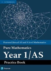 Pearson Edexcel AS and A level Mathematics Pure Mathematics Year 1/AS Practice Book hind ja info | Majandusalased raamatud | kaup24.ee