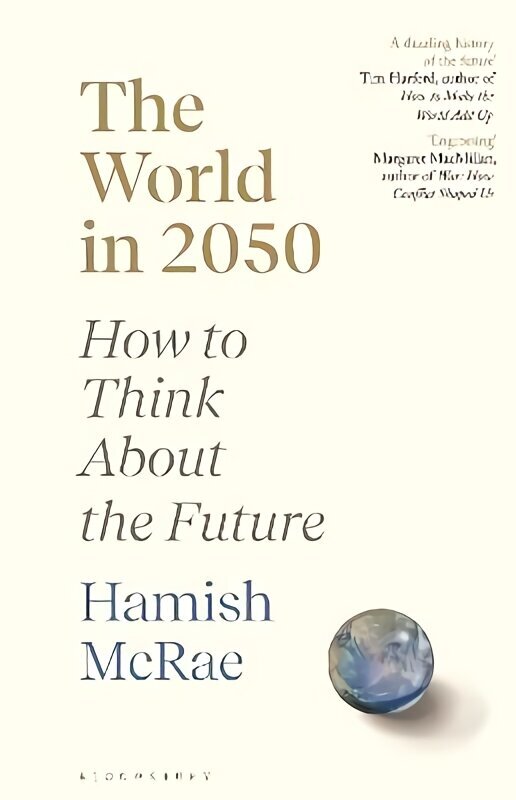 World in 2050: How to Think About the Future hind ja info | Majandusalased raamatud | kaup24.ee