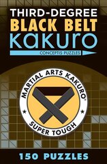 Third-Degree Black Belt Kakuro цена и информация | Книги о питании и здоровом образе жизни | kaup24.ee