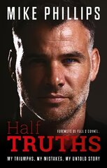 Half Truths: My Triumphs, My Mistakes, My Untold Story hind ja info | Tervislik eluviis ja toitumine | kaup24.ee