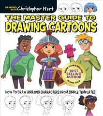 Master Guide to Drawing Cartoons: How to Draw Amazing Characters from Simple Templates цена и информация | Книги об искусстве | kaup24.ee