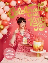 Celebrate with Kim-Joy: Cute Cakes and Bakes to Make Every Occasion Joyful цена и информация | Книги рецептов | kaup24.ee