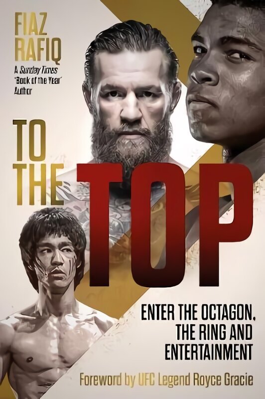 To The Top: Enter the Octagon, The Ring, and Entertainment hind ja info | Tervislik eluviis ja toitumine | kaup24.ee