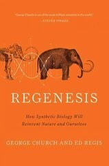Regenesis: How Synthetic Biology Will Reinvent Nature and Ourselves hind ja info | Tervislik eluviis ja toitumine | kaup24.ee