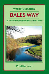 Dales Way: 80 Miles Through the Yorkshire Dales 2012 6th edition цена и информация | Путеводители, путешествия | kaup24.ee