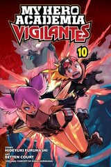 My Hero Academia: Vigilantes, Vol. 10 hind ja info | Fantaasia, müstika | kaup24.ee