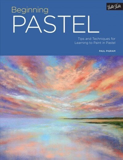 Portfolio: Beginning Pastel: Tips and techniques for learning to paint in pastel, Volume 5 hind ja info | Kunstiraamatud | kaup24.ee