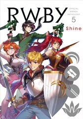 RWBY: Official Manga Anthology, Vol. 5: Shine цена и информация | Фантастика, фэнтези | kaup24.ee